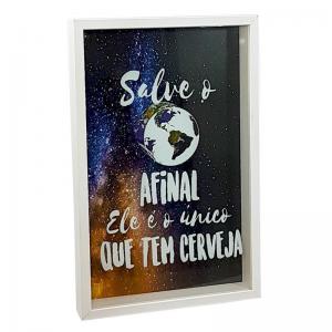 Quadro Porta Tampinha de Cerveja 27X42X4,5Cm com Frase "Salve o Mundo..."- Artframe