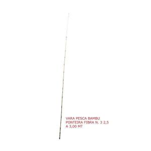 Vara de Pesca Bambu com Ponta de Fibra N.3 2,50 a 3,00M para Amadores e Profissionais