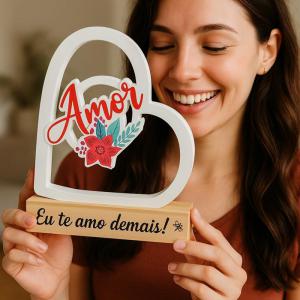 Enfeite Decorativo Mdf Coracao e Frase C/Base 24X20Cm - Fwb